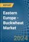 Eastern Europe - Buckwheat - Market Analysis, Forecast, Size, Trends and Insights. Update: COVID-19 Impact - Product Image