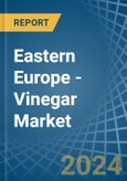 Eastern Europe - Vinegar - Market Analysis, Forecast, Size, Trends and Insights. Update: COVID-19 Impact- Product Image