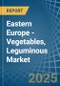 Eastern Europe - Vegetables, Leguminous - Market Analysis, Forecast, Size, Trends and Insights. Update: COVID-19 Impact - Product Image