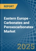 Eastern Europe - Carbonates and Peroxocarbonates - Market Analysis, Forecast, Size, Trends and Insights. Update: COVID-19 Impact- Product Image