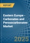 Eastern Europe - Carbonates and Peroxocarbonates - Market Analysis, Forecast, Size, Trends and Insights. Update: COVID-19 Impact - Product Image