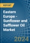 Eastern Europe - Sunflower and Safflower Oil - Market Analysis, Forecast, Size, Trends and Insights. Update: COVID-19 Impact - Product Thumbnail Image