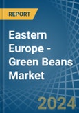 Eastern Europe - Green Beans - Market Analysis, Forecast, Size, Trends and Insights. Update: COVID-19 Impact- Product Image