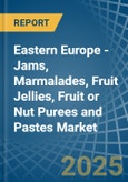 Eastern Europe - Jams, Marmalades, Fruit Jellies, Fruit or Nut Purees and Pastes - Market Analysis, Forecast, Size, Trends and Insights. Update: COVID-19 Impact- Product Image