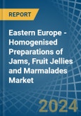 Eastern Europe - Homogenised Preparations of Jams, Fruit Jellies and Marmalades - Market Analysis, Forecast, Size, Trends and Insights. Update: COVID-19 Impact- Product Image