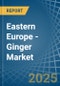 Eastern Europe - Ginger - Market Analysis, Forecast, Size, Trends and Insights. Update: COVID-19 Impact - Product Thumbnail Image