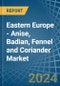 Eastern Europe - Anise, Badian, Fennel and Coriander - Market Analysis, Forecast, Size, Trends and Insights. Update: COVID-19 Impact - Product Image