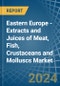 Eastern Europe - Extracts and Juices of Meat, Fish, Crustaceans and Molluscs - Market Analysis, Forecast, Size, Trends and Insights. Update: COVID-19 Impact - Product Thumbnail Image