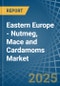 Eastern Europe - Nutmeg, Mace and Cardamoms - Market Analysis, Forecast, Size, Trends and Insights. Update: COVID-19 Impact - Product Image