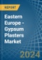 Eastern Europe - Gypsum Plasters - Market Analysis, Forecast, Size, Trends and Insights. Update: COVID-19 Impact - Product Image