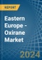 Eastern Europe - Oxirane (Ethylene Oxide) - Market Analysis, Forecast, Size, Trends and Insights. Update: COVID-19 Impact - Product Image