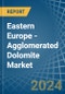 Eastern Europe - Agglomerated Dolomite - Market Analysis, Forecast, Size, Trends and Insights. Update: COVID-19 Impact - Product Thumbnail Image