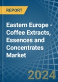 Eastern Europe - Coffee Extracts, Essences and Concentrates - Market Analysis, Forecast, Size, Trends and Insights. Update: COVID-19 Impact- Product Image