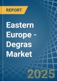 Eastern Europe - Degras - Market Analysis, Forecast, Size, Trends and Insights. Update: COVID-19 Impact- Product Image