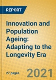 Innovation and Population Ageing: Adapting to the Longevity Era- Product Image