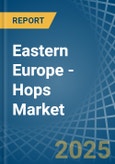 Eastern Europe - Hops - Market Analysis, Forecast, Size, Trends and Insights. Update: COVID-19 Impact- Product Image