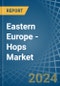 Eastern Europe - Hops - Market Analysis, Forecast, Size, Trends and Insights. Update: COVID-19 Impact - Product Image
