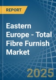 Eastern Europe - Total Fibre Furnish - Market Analysis, Forecast, Size, Trends and Insights. Update: COVID-19 Impact- Product Image