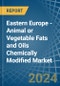 Eastern Europe - Animal or Vegetable Fats and Oils Chemically Modified - Market Analysis, Forecast, Size, Trends and Insights. Update: COVID-19 Impact - Product Thumbnail Image