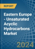 Eastern Europe - Unsaturated Acyclic Hydrocarbons - Market Analysis, Forecast, Size, Trends and Insights. Update: COVID-19 Impact- Product Image