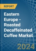 Eastern Europe - Roasted Decaffeinated Coffee - Market Analysis, Forecast, Size, Trends and Insights. Update: COVID-19 Impact- Product Image