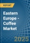 Eastern Europe - Coffee (Decaffeinated and Roasted) - Market Analysis, Forecast, Size, Trends and Insights. Update: COVID-19 Impact - Product Thumbnail Image