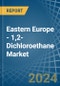 Eastern Europe - 1,2-Dichloroethane (Ethylene Dichloride) - Market Analysis, Forecast, Size, Trends and Insights. Update: COVID-19 Impact - Product Image