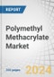 Polymethyl Methacrylate (PMMA) Market by Grade (General Purpose, Optical), Form(Extruded Sheet, Cast Acrylic Sheet, Pellets, Beads),End-Use Industry(Signs & Displays, Construction, Automotive, Lighting Fixtures, Electronics, Marine, Healthcare) & Region - Global Forecast to 2027 - Product Thumbnail Image