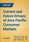 Current and Future Drivers of Asia Pacific Consumer Markets - Product Image