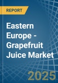 Eastern Europe - Grapefruit Juice - Market Analysis, Forecast, Size, Trends and Insights. Update: COVID-19 Impact- Product Image