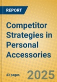 Competitor Strategies in Personal Accessories- Product Image