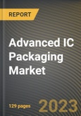 Advanced IC Packaging Market Research Report by Type (2.5D Integrated Circuit, 2D Integrated Circuit, and 3D Integrated Circuit), Application, State - United States Forecast to 2027 - Cumulative Impact of COVID-19- Product Image