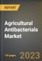 Agricultural Antibacterials Market Research Report by Crop (Cereals & Grains, Fruits & Vegetables, Oilseeds & Pulses), Type (Amide Antibacterial, Antibiotic Antibacterial, Copper-Based Antibacterial), Form, Mode of Application - United States Forecast 2023-2030 - Product Image