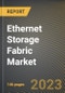 Ethernet Storage Fabric Market Research Report by Device, Switching Port, Storage Type, Application, State - Cumulative Impact of COVID-19, Russia Ukraine Conflict, and High Inflation - United States Forecast 2023-2030 - Product Image