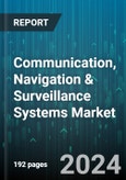 Communication, Navigation & Surveillance Systems Market by Type, End-User - Global Forecast 2025-2030- Product Image