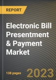 Electronic Bill Presentment & Payment Market Research Report by Product (PushorInvitedPullTechnology, The Aggregate Model, and The Direct Mode), Vertical, State - United States Forecast to 2027 - Cumulative Impact of COVID-19- Product Image