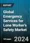 Global Emergency Services for Lone Worker's Safety Market by Type (Indoor, Outdoor), Component (Alarm Systems, Locataion Sensors, Mobile Applications), Deployment - Forecast 2024-2030 - Product Thumbnail Image