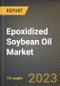 Epoxidized Soybean Oil Market Research Report by Function, Ingredient Type, Application, State - United States Forecast to 2027 - Cumulative Impact of COVID-19 - Product Thumbnail Image