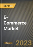 E-Commerce Market Research Report by Model Type Outlook (Business to Business (B2B) and Business to Consumer (B2C)), Browsing Medium, Payment Mode, Application, State - United States Forecast to 2027 - Cumulative Impact of COVID-19- Product Image