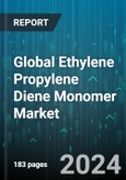 Global Ethylene Propylene Diene Monomer Market by Type (Peroxide Cured EPDM, Radiation Cured EPDM, Sulphur Cured EPDM), Manufacturing Process (Gas-Phase Polymerisation Process, Slurry & Suspension Process, Solution Polymerisation Process), End-Use - Forecast 2024-2030- Product Image