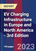 EV Charging Infrastructure in Europe and North America - 3rd Edition- Product Image