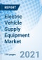 Electric Vehicle Supply Equipment Market Size, Trends & Growth Opportunity, By Type, By Charging, Region and Forecast to 2027 - Product Image