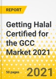 Getting Halal Certified for the GCC Market 2021- Product Image