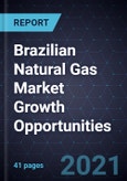 Brazilian Natural Gas Market Growth Opportunities- Product Image