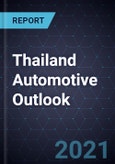 Thailand Automotive Outlook, 2021- Product Image