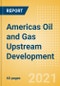 Americas Oil and Gas Upstream Development Outlook to 2025 - Product Image