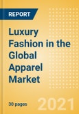 Luxury Fashion in the Global Apparel Market - Analysing Key Trends and Top Brands- Product Image