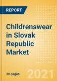 Childrenswear in Slovak Republic - Sector Overview, Brand Shares, Market Size and Forecast to 2025- Product Image