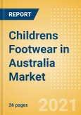 Childrens Footwear in Australia - Sector Overview, Brand Shares, Market Size and Forecast to 2025- Product Image