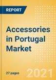 Accessories in Portugal - Sector Overview, Brand Shares, Market Size and Forecast to 2025- Product Image